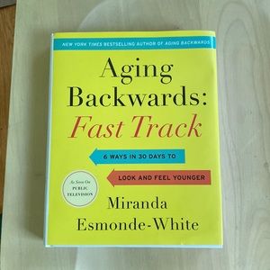 Aging Backwards: Fast Track by Miranda Edmonde-White. Brand new hardcover book.